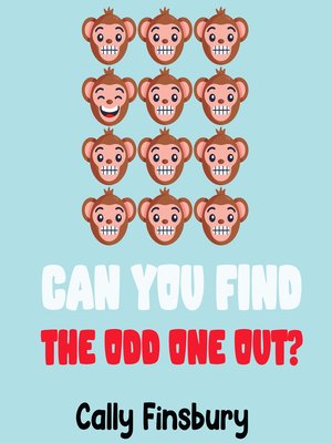 cover image of Can You Find the Odd One Out?